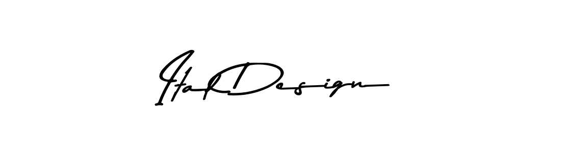 Also we have Ital Design name is the best signature style. Create professional handwritten signature collection using Asem Kandis PERSONAL USE autograph style. Ital Design signature style 9 images and pictures png