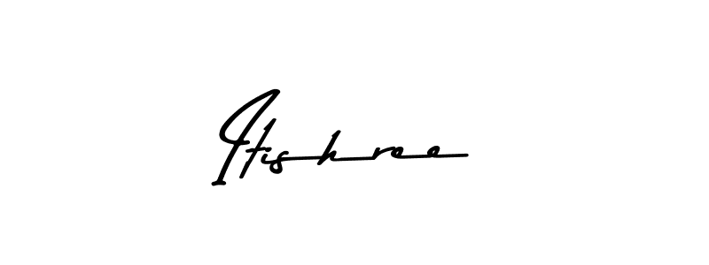 Similarly Asem Kandis PERSONAL USE is the best handwritten signature design. Signature creator online .You can use it as an online autograph creator for name Itishree. Itishree signature style 9 images and pictures png