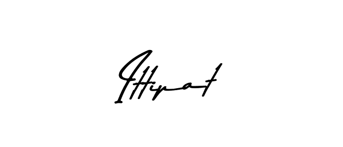 Make a beautiful signature design for name Ittipat. With this signature (Asem Kandis PERSONAL USE) style, you can create a handwritten signature for free. Ittipat signature style 9 images and pictures png
