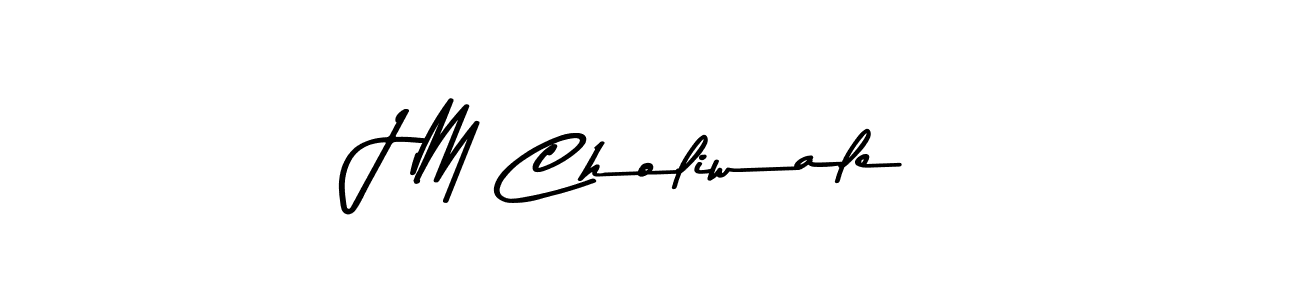 J M Choliwale stylish signature style. Best Handwritten Sign (Asem Kandis PERSONAL USE) for my name. Handwritten Signature Collection Ideas for my name J M Choliwale. J M Choliwale signature style 9 images and pictures png