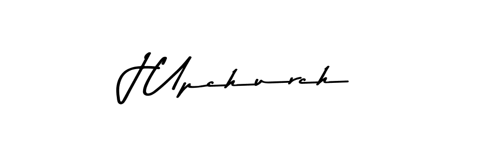 Make a beautiful signature design for name J Upchurch. With this signature (Asem Kandis PERSONAL USE) style, you can create a handwritten signature for free. J Upchurch signature style 9 images and pictures png