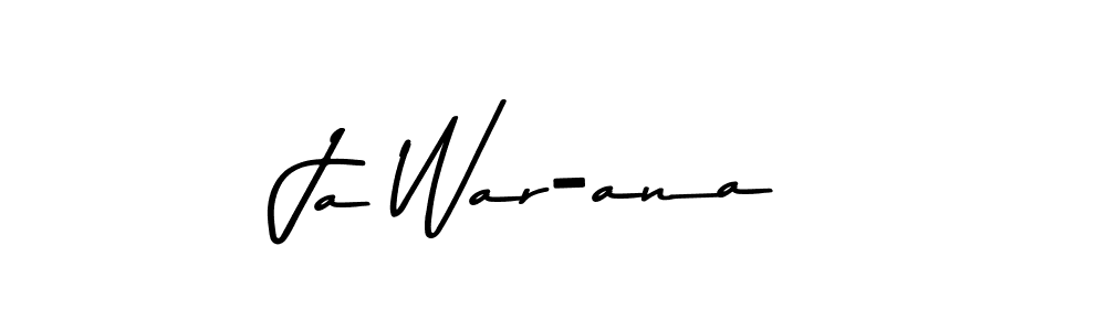 Ja War-ana stylish signature style. Best Handwritten Sign (Asem Kandis PERSONAL USE) for my name. Handwritten Signature Collection Ideas for my name Ja War-ana. Ja War-ana signature style 9 images and pictures png