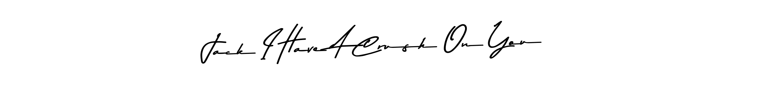 Also we have Jack I Have A Crush On You name is the best signature style. Create professional handwritten signature collection using Asem Kandis PERSONAL USE autograph style. Jack I Have A Crush On You signature style 9 images and pictures png