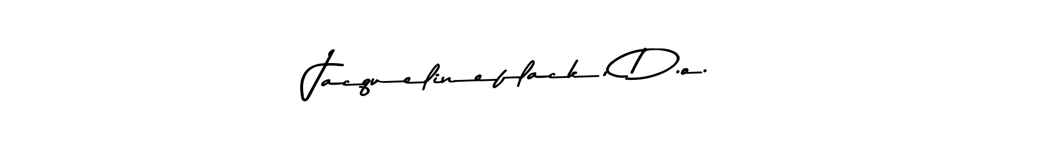 if you are searching for the best signature style for your name Jacquelineflack, D.o.. so please give up your signature search. here we have designed multiple signature styles  using Asem Kandis PERSONAL USE. Jacquelineflack, D.o. signature style 9 images and pictures png