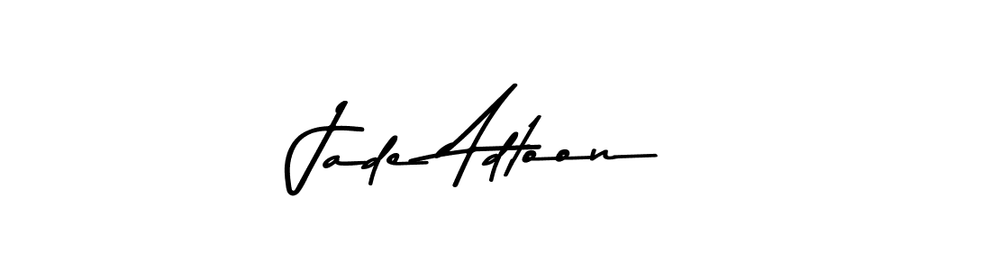 Jade Adtoon stylish signature style. Best Handwritten Sign (Asem Kandis PERSONAL USE) for my name. Handwritten Signature Collection Ideas for my name Jade Adtoon. Jade Adtoon signature style 9 images and pictures png