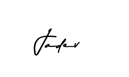 Jadev stylish signature style. Best Handwritten Sign (Asem Kandis PERSONAL USE) for my name. Handwritten Signature Collection Ideas for my name Jadev. Jadev signature style 9 images and pictures png