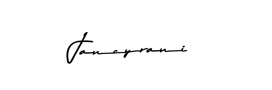 Make a beautiful signature design for name Jancyrani. With this signature (Asem Kandis PERSONAL USE) style, you can create a handwritten signature for free. Jancyrani signature style 9 images and pictures png