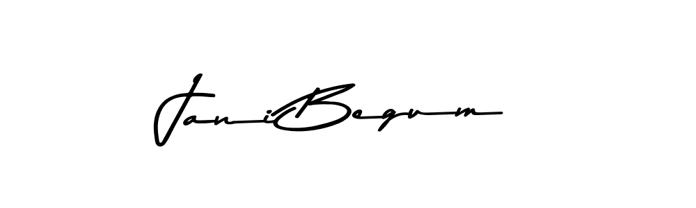 Design your own signature with our free online signature maker. With this signature software, you can create a handwritten (Asem Kandis PERSONAL USE) signature for name Jani Begum. Jani Begum signature style 9 images and pictures png