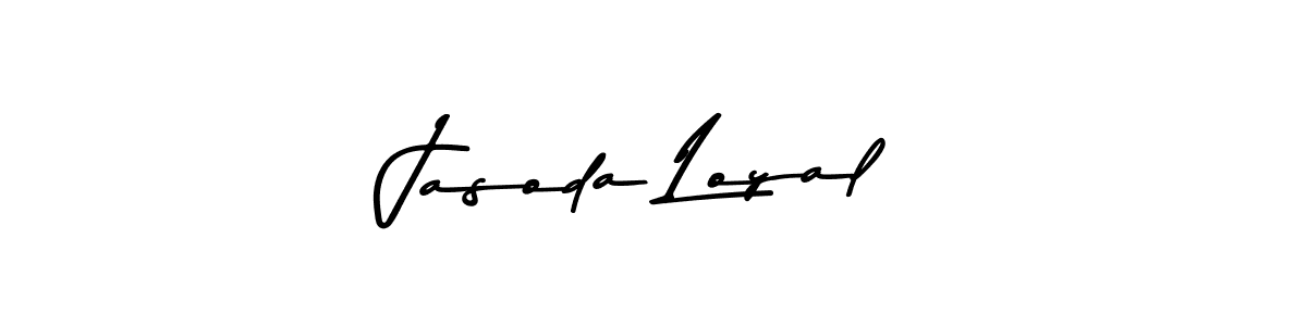 How to make Jasoda Loyal signature? Asem Kandis PERSONAL USE is a professional autograph style. Create handwritten signature for Jasoda Loyal name. Jasoda Loyal signature style 9 images and pictures png
