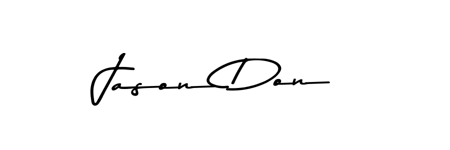 Make a beautiful signature design for name Jason Don. Use this online signature maker to create a handwritten signature for free. Jason Don signature style 9 images and pictures png