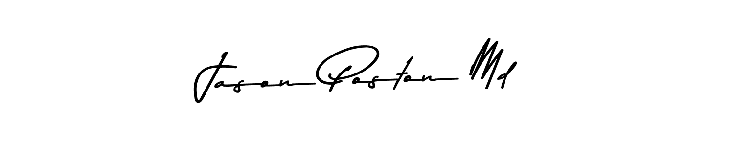 This is the best signature style for the Jason Poston Md name. Also you like these signature font (Asem Kandis PERSONAL USE). Mix name signature. Jason Poston Md signature style 9 images and pictures png