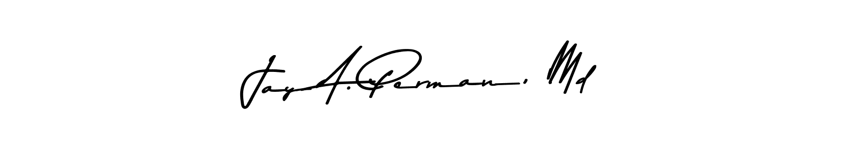 Check out images of Autograph of Jay A. Perman, Md name. Actor Jay A. Perman, Md Signature Style. Asem Kandis PERSONAL USE is a professional sign style online. Jay A. Perman, Md signature style 9 images and pictures png