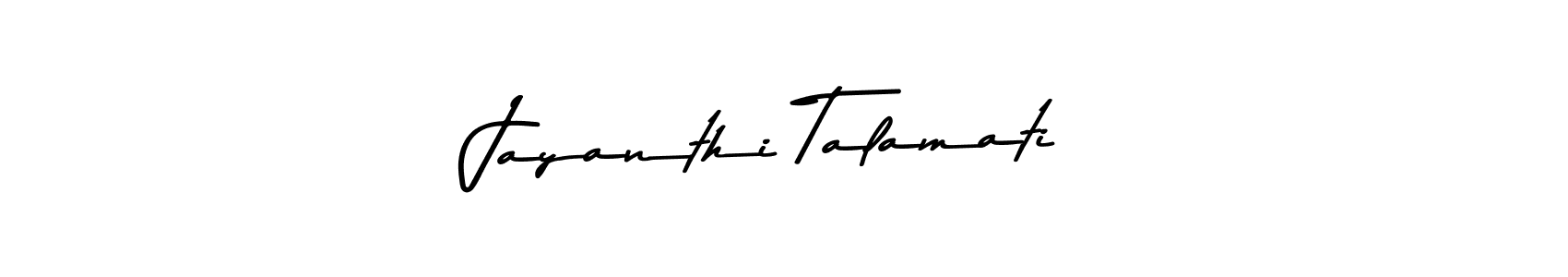 Once you've used our free online signature maker to create your best signature Asem Kandis PERSONAL USE style, it's time to enjoy all of the benefits that Jayanthi Talamati name signing documents. Jayanthi Talamati signature style 9 images and pictures png