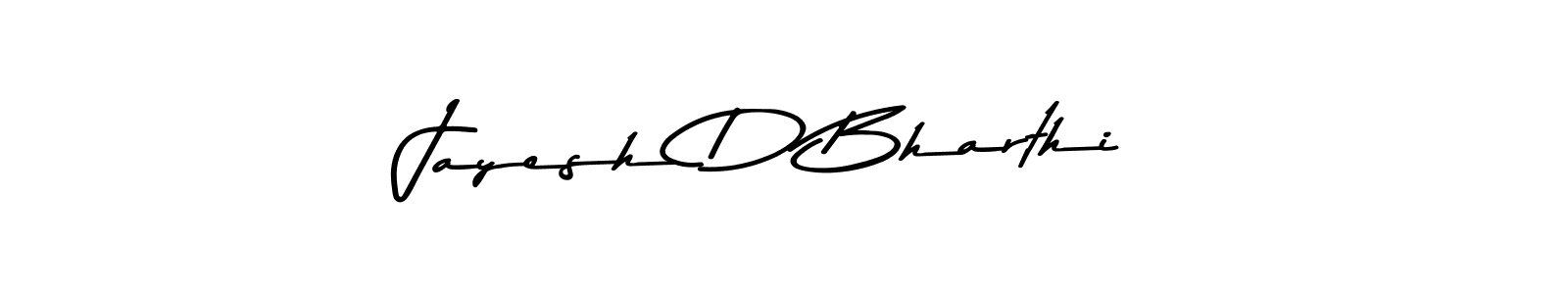 How to make Jayesh D Bharthi name signature. Use Asem Kandis PERSONAL USE style for creating short signs online. This is the latest handwritten sign. Jayesh D Bharthi signature style 9 images and pictures png