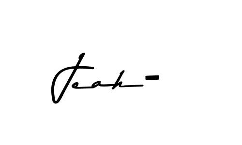 if you are searching for the best signature style for your name Jeah-. so please give up your signature search. here we have designed multiple signature styles  using Asem Kandis PERSONAL USE. Jeah- signature style 9 images and pictures png