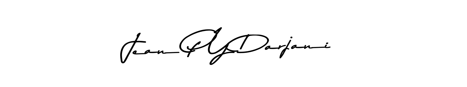 Also we have Jean P Y Darjani name is the best signature style. Create professional handwritten signature collection using Asem Kandis PERSONAL USE autograph style. Jean P Y Darjani signature style 9 images and pictures png