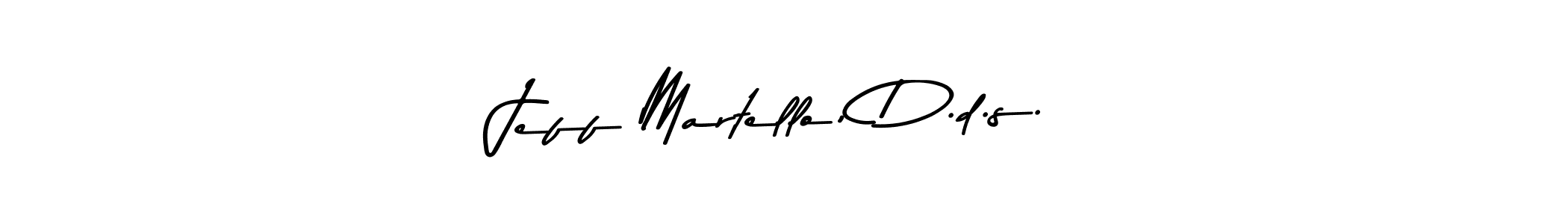 Also we have Jeff Martello, D.d.s. name is the best signature style. Create professional handwritten signature collection using Asem Kandis PERSONAL USE autograph style. Jeff Martello, D.d.s. signature style 9 images and pictures png