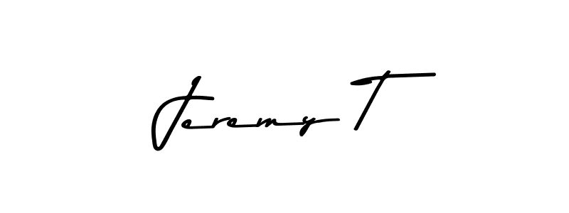 You should practise on your own different ways (Asem Kandis PERSONAL USE) to write your name (Jeremy T) in signature. don't let someone else do it for you. Jeremy T signature style 9 images and pictures png