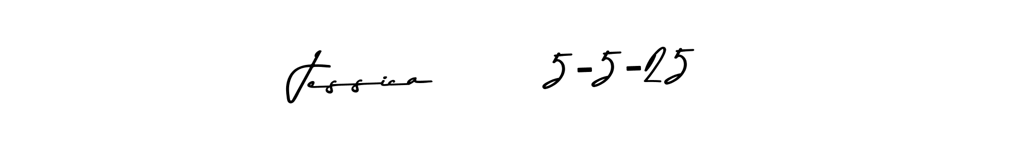 How to make Jessica       5-5-25 signature? Asem Kandis PERSONAL USE is a professional autograph style. Create handwritten signature for Jessica       5-5-25 name. Jessica       5-5-25 signature style 9 images and pictures png