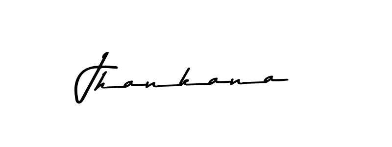 It looks lik you need a new signature style for name Jhankana. Design unique handwritten (Asem Kandis PERSONAL USE) signature with our free signature maker in just a few clicks. Jhankana signature style 9 images and pictures png