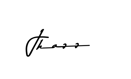How to make Jhazz name signature. Use Asem Kandis PERSONAL USE style for creating short signs online. This is the latest handwritten sign. Jhazz signature style 9 images and pictures png