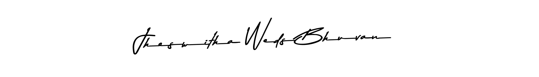 How to make Jheswitha Weds Bhuvan name signature. Use Asem Kandis PERSONAL USE style for creating short signs online. This is the latest handwritten sign. Jheswitha Weds Bhuvan signature style 9 images and pictures png