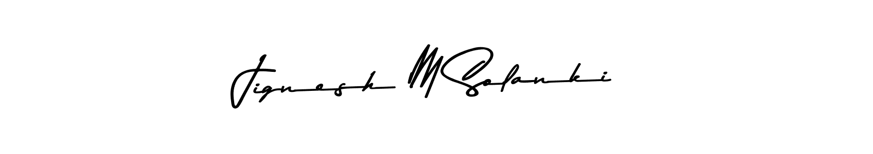 Create a beautiful signature design for name Jignesh M Solanki. With this signature (Asem Kandis PERSONAL USE) fonts, you can make a handwritten signature for free. Jignesh M Solanki signature style 9 images and pictures png