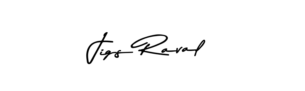 You should practise on your own different ways (Asem Kandis PERSONAL USE) to write your name (Jigs Raval) in signature. don't let someone else do it for you. Jigs Raval signature style 9 images and pictures png