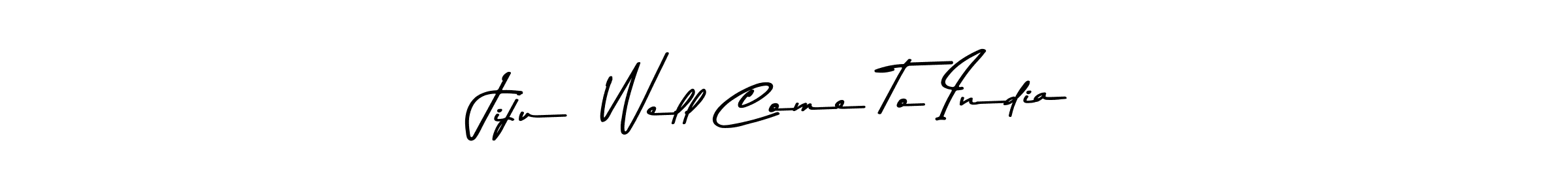 You should practise on your own different ways (Asem Kandis PERSONAL USE) to write your name (Jiju  Well Come To India) in signature. don't let someone else do it for you. Jiju  Well Come To India signature style 9 images and pictures png