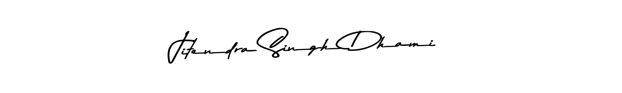 Create a beautiful signature design for name Jitendra Singh Dhami. With this signature (Asem Kandis PERSONAL USE) fonts, you can make a handwritten signature for free. Jitendra Singh Dhami signature style 9 images and pictures png