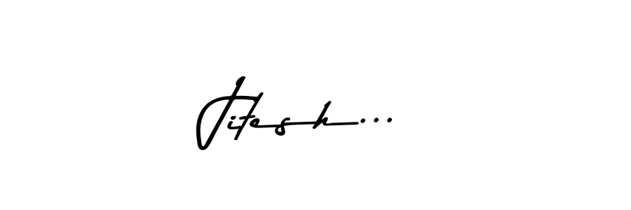 This is the best signature style for the Jitesh... name. Also you like these signature font (Asem Kandis PERSONAL USE). Mix name signature. Jitesh... signature style 9 images and pictures png