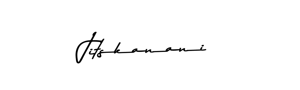 Create a beautiful signature design for name Jitskanani. With this signature (Asem Kandis PERSONAL USE) fonts, you can make a handwritten signature for free. Jitskanani signature style 9 images and pictures png