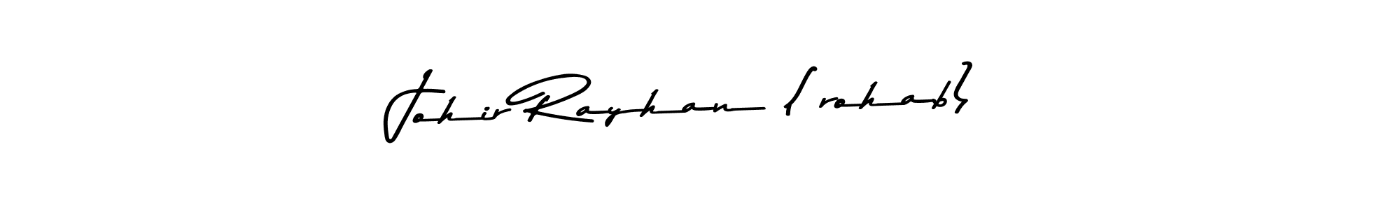 Also we have Johir Rayhan (rohab) name is the best signature style. Create professional handwritten signature collection using Asem Kandis PERSONAL USE autograph style. Johir Rayhan (rohab) signature style 9 images and pictures png