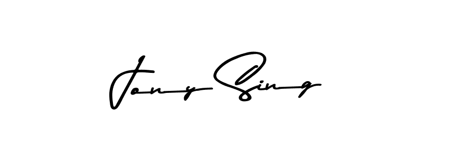 Design your own signature with our free online signature maker. With this signature software, you can create a handwritten (Asem Kandis PERSONAL USE) signature for name Jony Sing. Jony Sing signature style 9 images and pictures png