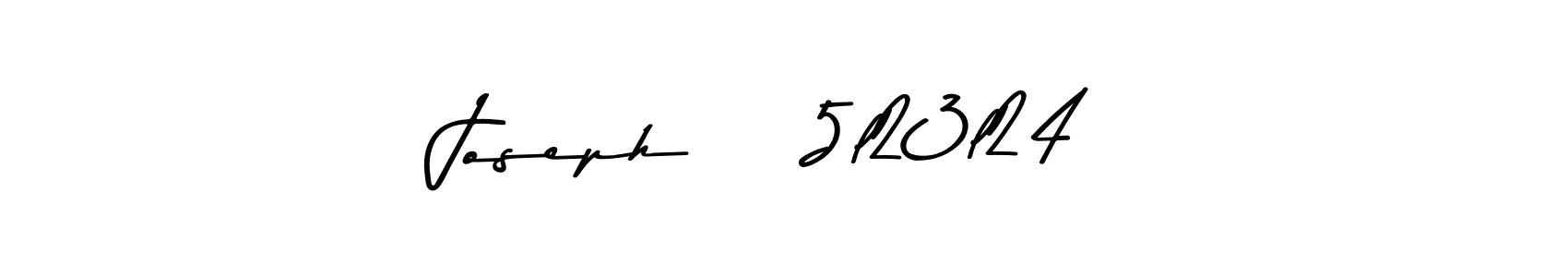 Design your own signature with our free online signature maker. With this signature software, you can create a handwritten (Asem Kandis PERSONAL USE) signature for name Joseph    5l23l24. Joseph    5l23l24 signature style 9 images and pictures png