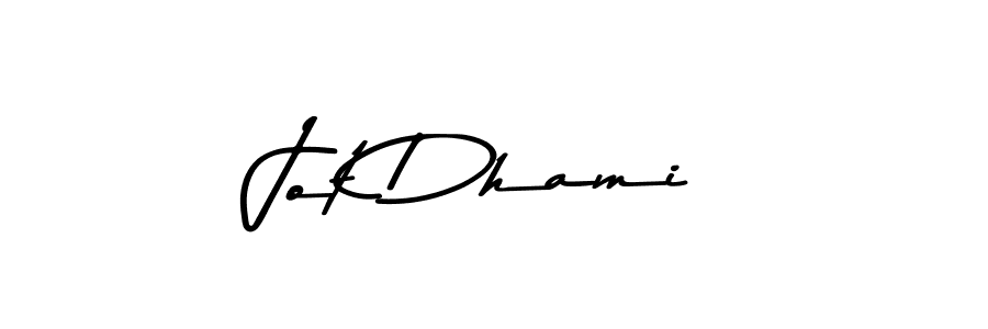 Also You can easily find your signature by using the search form. We will create Jot Dhami name handwritten signature images for you free of cost using Asem Kandis PERSONAL USE sign style. Jot Dhami signature style 9 images and pictures png