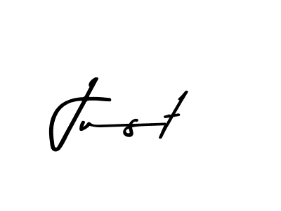 Make a beautiful signature design for name Just. With this signature (Asem Kandis PERSONAL USE) style, you can create a handwritten signature for free. Just signature style 9 images and pictures png