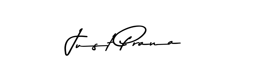 Create a beautiful signature design for name Just Prana. With this signature (Asem Kandis PERSONAL USE) fonts, you can make a handwritten signature for free. Just Prana signature style 9 images and pictures png