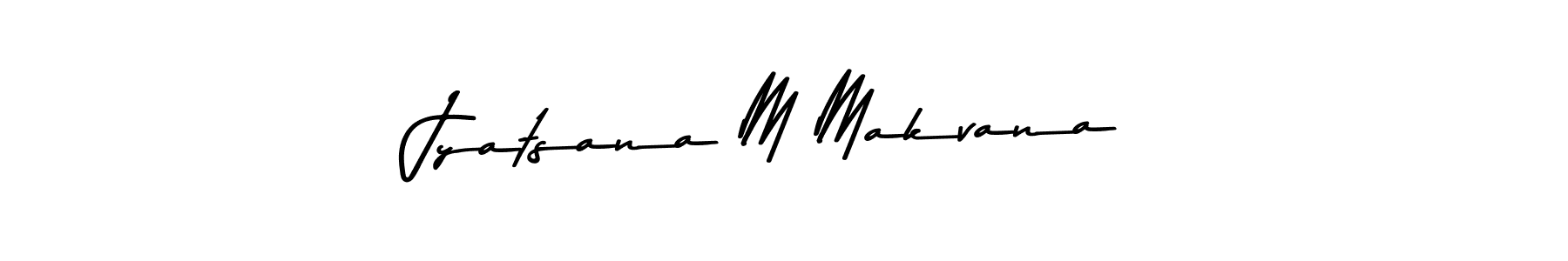 Also we have Jyatsana M Makvana name is the best signature style. Create professional handwritten signature collection using Asem Kandis PERSONAL USE autograph style. Jyatsana M Makvana signature style 9 images and pictures png