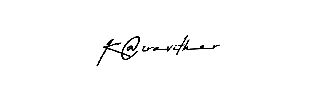 Make a beautiful signature design for name K@iravither. With this signature (Asem Kandis PERSONAL USE) style, you can create a handwritten signature for free. K@iravither signature style 9 images and pictures png