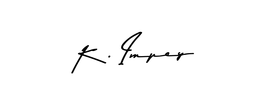 K . Impey stylish signature style. Best Handwritten Sign (Asem Kandis PERSONAL USE) for my name. Handwritten Signature Collection Ideas for my name K . Impey. K . Impey signature style 9 images and pictures png