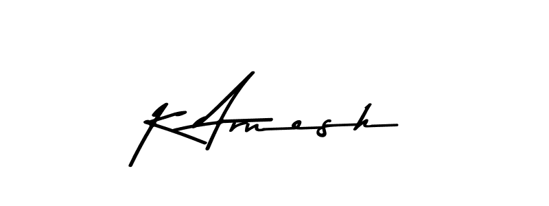 Create a beautiful signature design for name K Arnesh. With this signature (Asem Kandis PERSONAL USE) fonts, you can make a handwritten signature for free. K Arnesh signature style 9 images and pictures png