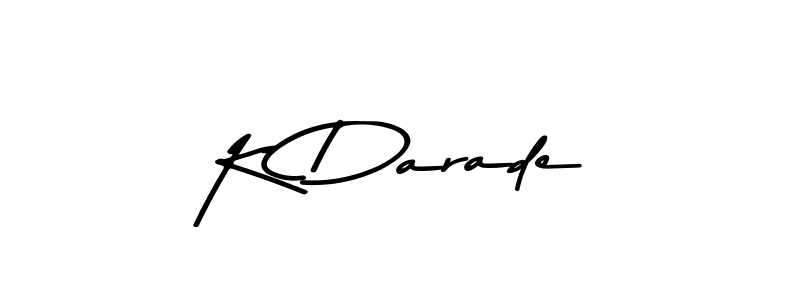 Similarly Asem Kandis PERSONAL USE is the best handwritten signature design. Signature creator online .You can use it as an online autograph creator for name K Darade. K Darade signature style 9 images and pictures png