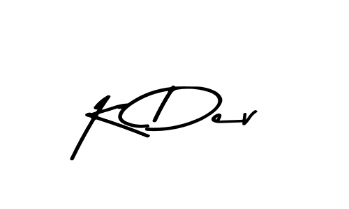 K Dev stylish signature style. Best Handwritten Sign (Asem Kandis PERSONAL USE) for my name. Handwritten Signature Collection Ideas for my name K Dev. K Dev signature style 9 images and pictures png