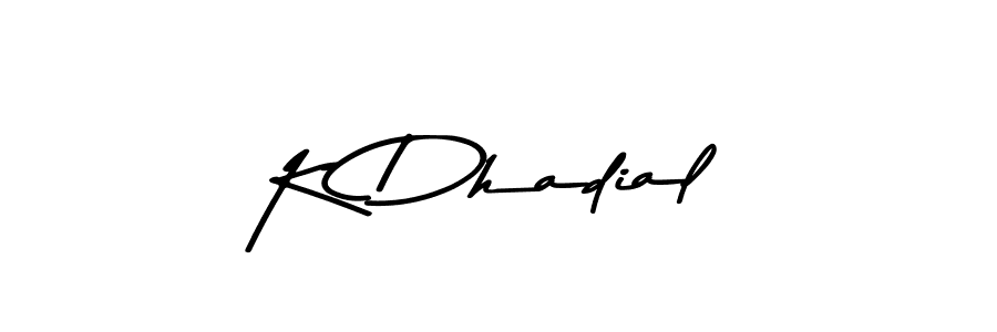 Also You can easily find your signature by using the search form. We will create K Dhadial name handwritten signature images for you free of cost using Asem Kandis PERSONAL USE sign style. K Dhadial signature style 9 images and pictures png