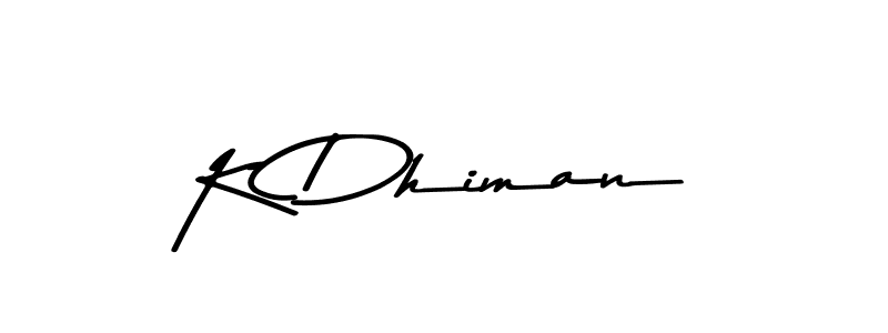 Asem Kandis PERSONAL USE is a professional signature style that is perfect for those who want to add a touch of class to their signature. It is also a great choice for those who want to make their signature more unique. Get K Dhiman name to fancy signature for free. K Dhiman signature style 9 images and pictures png