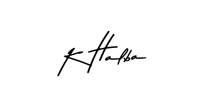 Create a beautiful signature design for name K Halba. With this signature (Asem Kandis PERSONAL USE) fonts, you can make a handwritten signature for free. K Halba signature style 9 images and pictures png