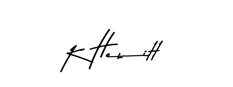 You should practise on your own different ways (Asem Kandis PERSONAL USE) to write your name (K Hewitt) in signature. don't let someone else do it for you. K Hewitt signature style 9 images and pictures png