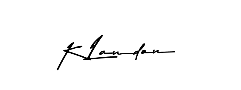K Landon stylish signature style. Best Handwritten Sign (Asem Kandis PERSONAL USE) for my name. Handwritten Signature Collection Ideas for my name K Landon. K Landon signature style 9 images and pictures png