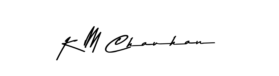 You should practise on your own different ways (Asem Kandis PERSONAL USE) to write your name (K M Chauhan) in signature. don't let someone else do it for you. K M Chauhan signature style 9 images and pictures png